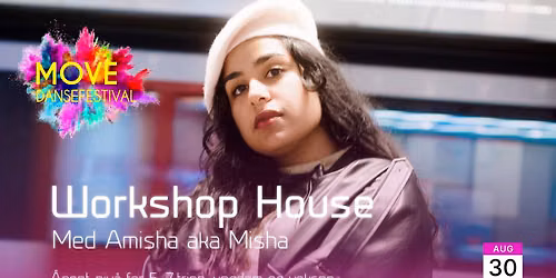 House Workshop m\/ Amisha aka Misha