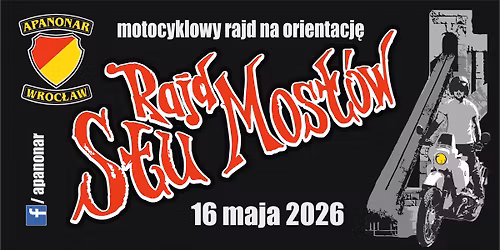 Rajd StuMost\u00f3w - motocyklowy rajd na orientacj\u0119 | 16 maja