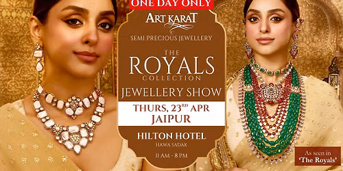 ART KARAT JEWELLERY SHOW - JAIPUR — Hilton Jaipur (Jaipur, Rajasthan, India)