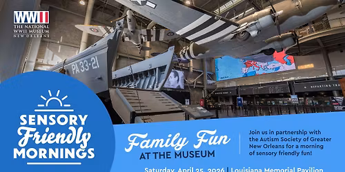 Sensory Friendly Mornings: Family Fun at the Museum!