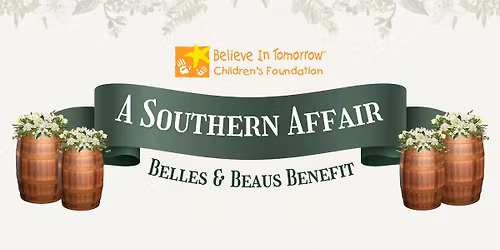 Belles & Beaus Benefit: A Southern Affair