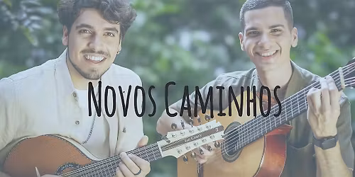 Novos Caminhos: Leading Voices in Brazilian Music