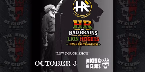 HR of Bad Brains featuring Lion Heights as the Human Rights Movement