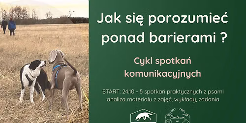 Jak si\u0119 porozumie\u0107 ponad barierami ?