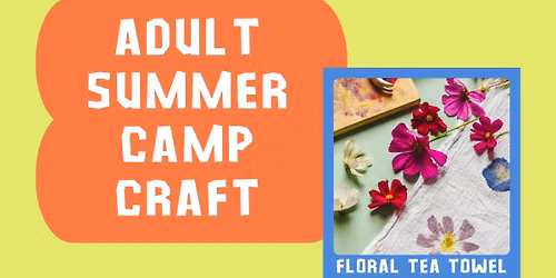 Adult Summer Camp Craft: Floral Tea Towel