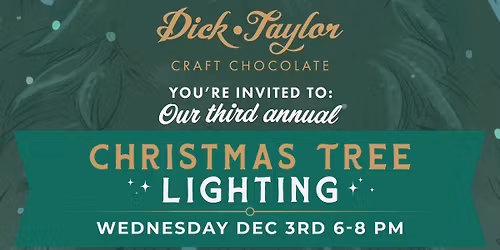 Dick Taylor Chocolate Factory Third Annual Christmas Tree Lighting