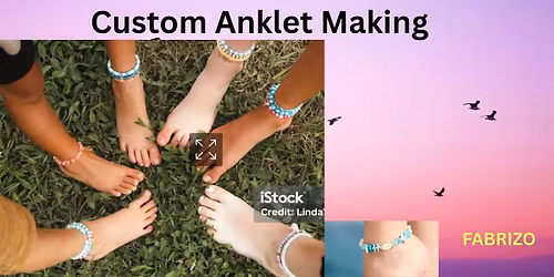 Custom Anklet Making