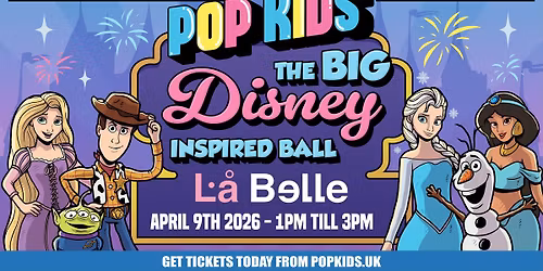 Popkids Edinburgh - The Big Disney Ball 