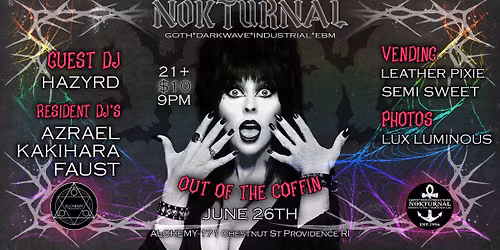 NOKTURNAL " OUT OF THE COFFIN " - GOTH NIGHT \ud83d\udc80