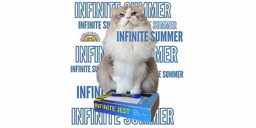Infinite Summer: An Infinite Jest Book Club | Intro Meeting