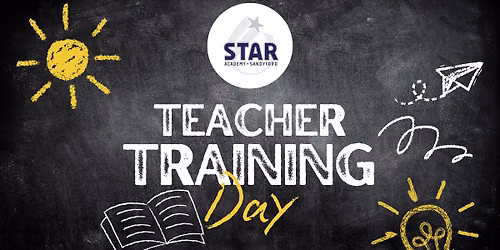 Star Academy Teacher Training Day - School Closed for Pupils