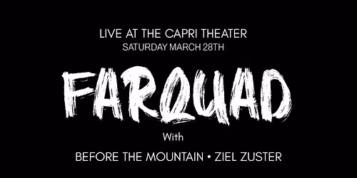 FARQUAD - with Ziel Zuster and Before The Mountain