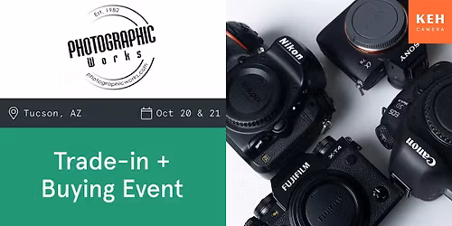 Sell your camera gear (free event-by appt) at Photographic Works Tucson