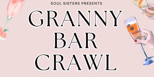 Granny Bar Crawl \ud83d\udc75\ud83c\udffe