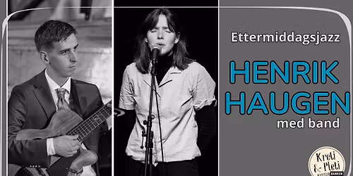 Henrik Haugen med band \/\/ Ettermiddagsjazz \/\/ Kulturbanken Jessheim