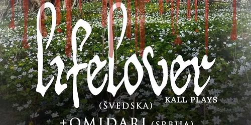 LIFELOVER u Beogradu (+Omidari)