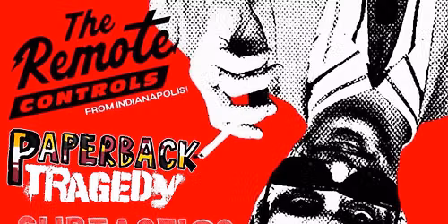 THE REMOTE CONTROLS \/ PAPERBACK TRAGEDY \/ SUBTASTICS \/ UNICORN DOGS @ The Depot (Baltimore)
