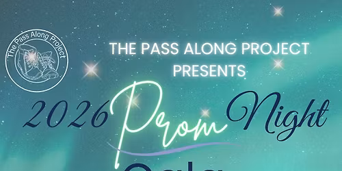 2026 PROM Night Gala benefiting The Pass Along Project
