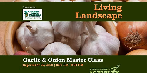 Living Landscapes | Garlic and Onion Master Class