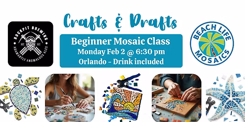 Crafts & Drafts - Mosaics in Orlando