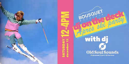 DJ on the Deck Après Ski Party