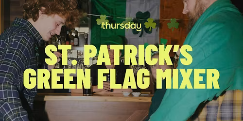Thursday | St Patrick's Green Flag Single Mixer | Madrid
