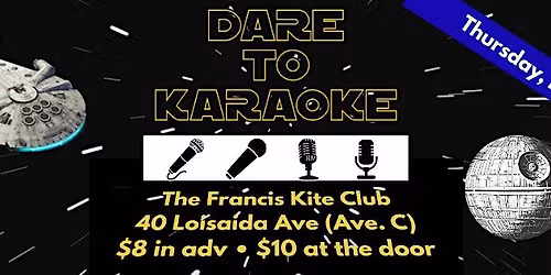 Dare to Karaoke at The Francis Kite Club