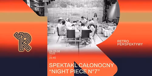 RPS 2025: NIGHT PIECE N\u00b07 - SPEKTAKL | TEATR O\u2011TEAM