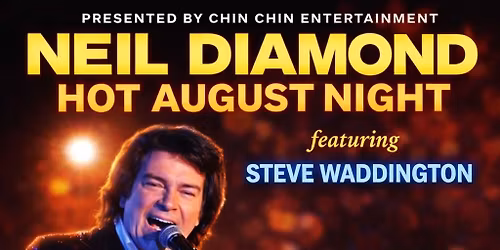 Neil Diamond Tribute - Featuring Steve Waddington - Harvelle's Long Beach