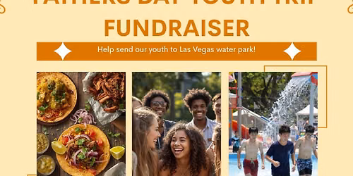 Fathers Day Youth Trip Fundraiser