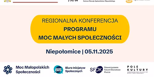 Regionalna konferencja Programu Moc Ma\u0142ych Spo\u0142eczno\u015bci