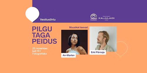 TASUTA! Muusikaline vestlus\u00f5htu naistevastase v\u00e4givalla teemal "Pilgu taga peidus"