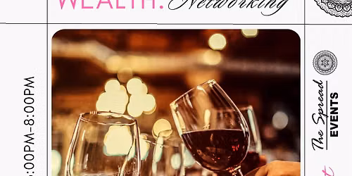 Women. Wine. Wealth. Networking Event