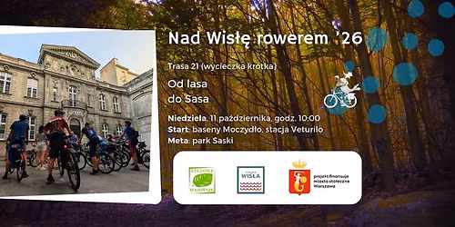 Nad Wis\u0142\u0119 Rowerem #21 - Od lasa do Sasa