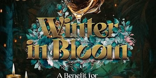 Winter in Bloom Benefit