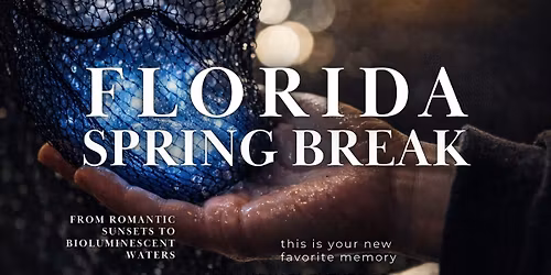 Spring Break Bioluminescenct & Wildlife Tour