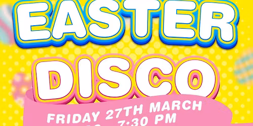 Family Easter Disco!