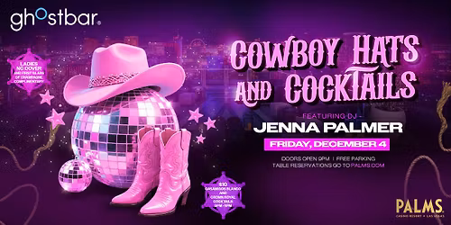 Cowboy Hats and Cocktails