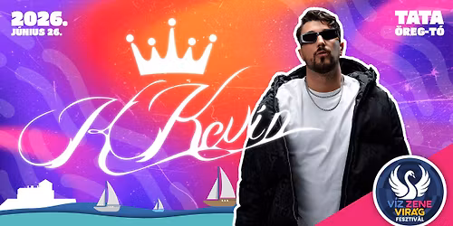 KKEVIN II V\u00edz, Zene, Vir\u00e1g Fesztiv\u00e1l II Tata