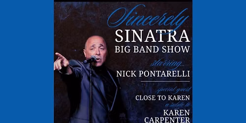 SINCERELY SINATRA BIG BAND SHOW starring NICK PONTARELLI 