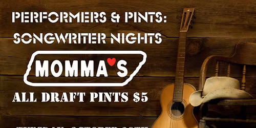 Performers and Pints Songwriter Nights