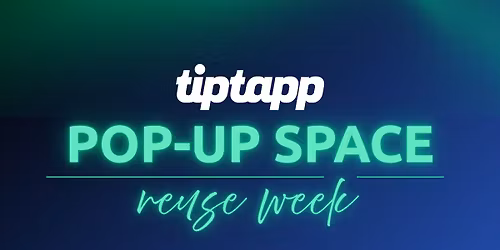 Tiptapp Pop-up: Reuse Week