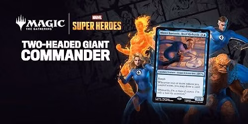 Marvel Super Heroes 2-Headed Giant Commander!
