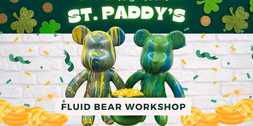 Pour Your Luck: St.Paddy's Fluid Bear Workshop