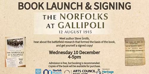 Book Launch & Signing - The Norfolks at Gallipoli 1915 by Steve Smith