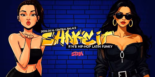Shake It - #sprn - Central Palace - 05.16. - Sopron