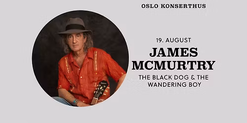 James McMurtry \/\/ Lille sal i Oslo Konserthus