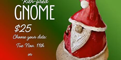 Clay Gnome OPEN STUDIO Workshop - Design your own kiln-fired gnome!