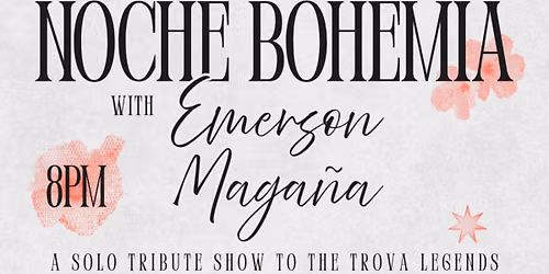 Noche Bohemia w\/ Emerson Maga\u00f1a