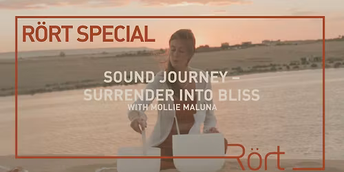 R\u00f6rt Special: Sound Journey - Surrender into Bliss 